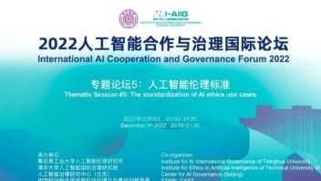  2022人工智能合作与<b>治理国际论坛</b> 专题论坛5—“人工智能伦理标准”成功举办
